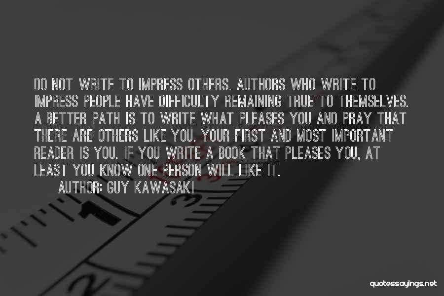 Impress Others Quotes By Guy Kawasaki