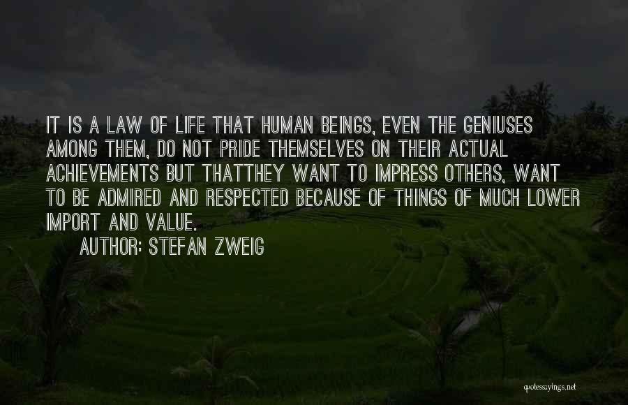 Impress Others Quotes By Stefan Zweig