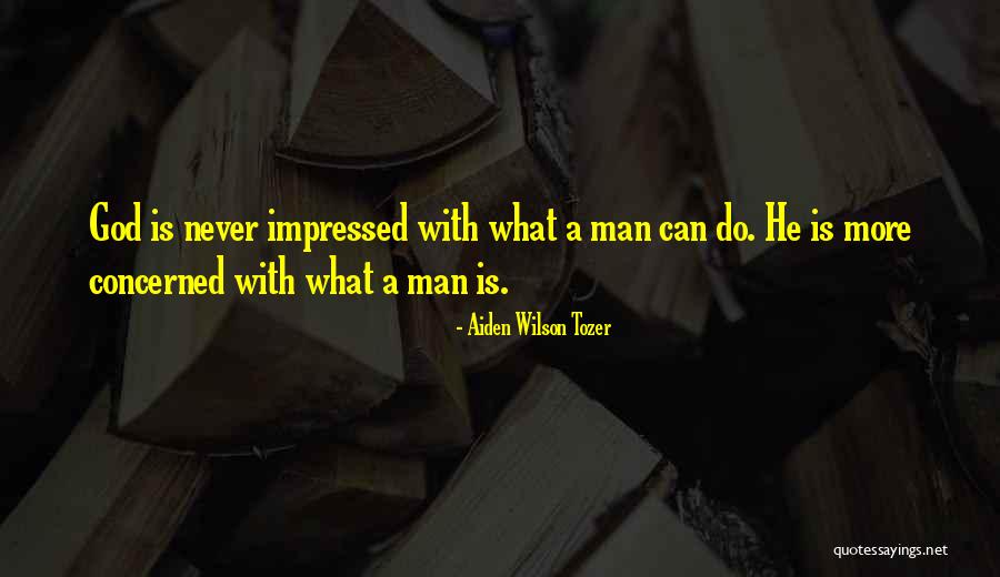 Impressed Quotes By Aiden Wilson Tozer