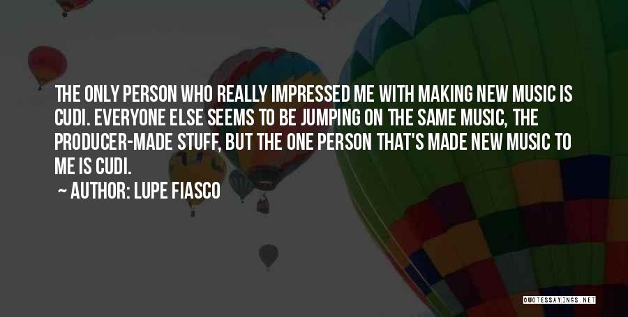 Impressed Quotes By Lupe Fiasco