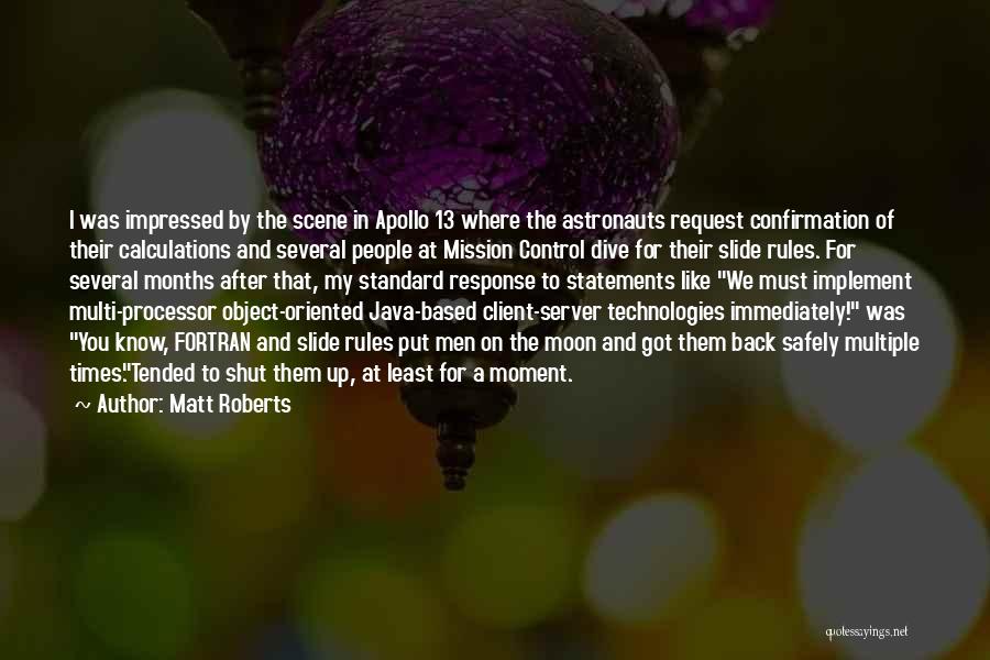 Impressed Quotes By Matt Roberts