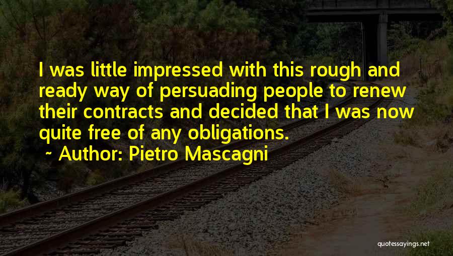 Impressed Quotes By Pietro Mascagni