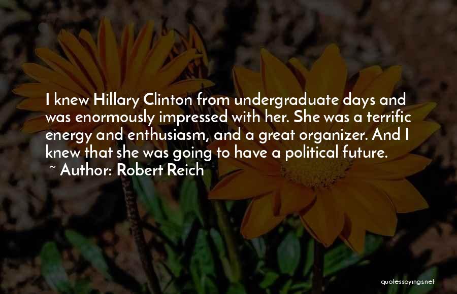 Impressed Quotes By Robert Reich