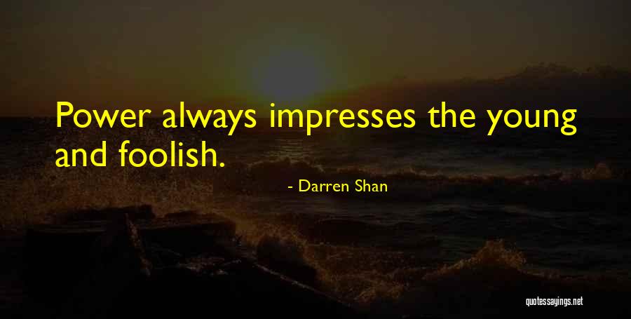 Impresses Quotes By Darren Shan