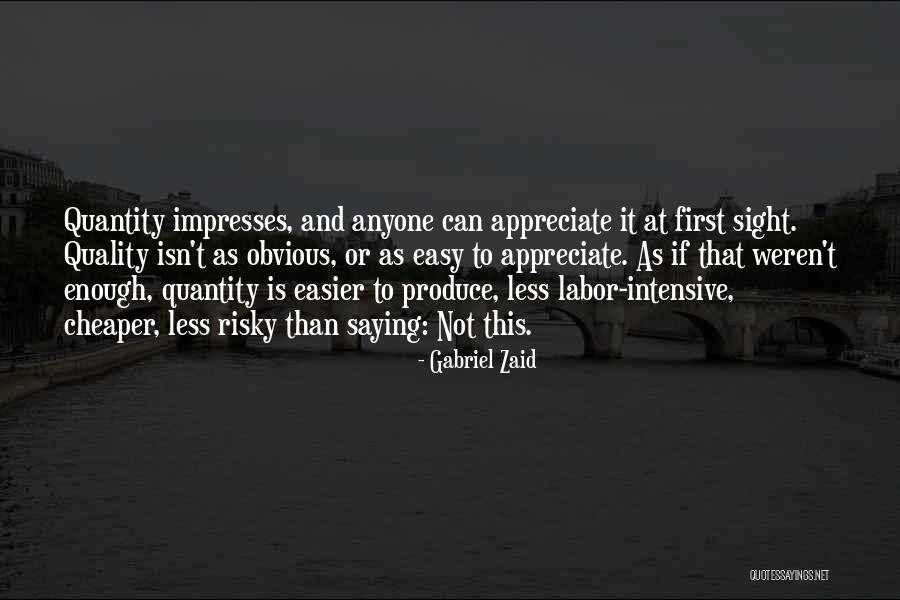 Impresses Quotes By Gabriel Zaid