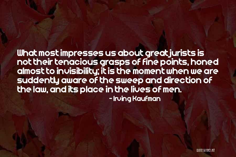 Impresses Quotes By Irving Kaufman