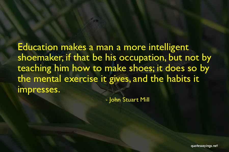 Impresses Quotes By John Stuart Mill