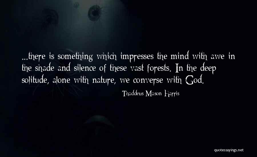 Impresses Quotes By Thaddeus Mason Harris