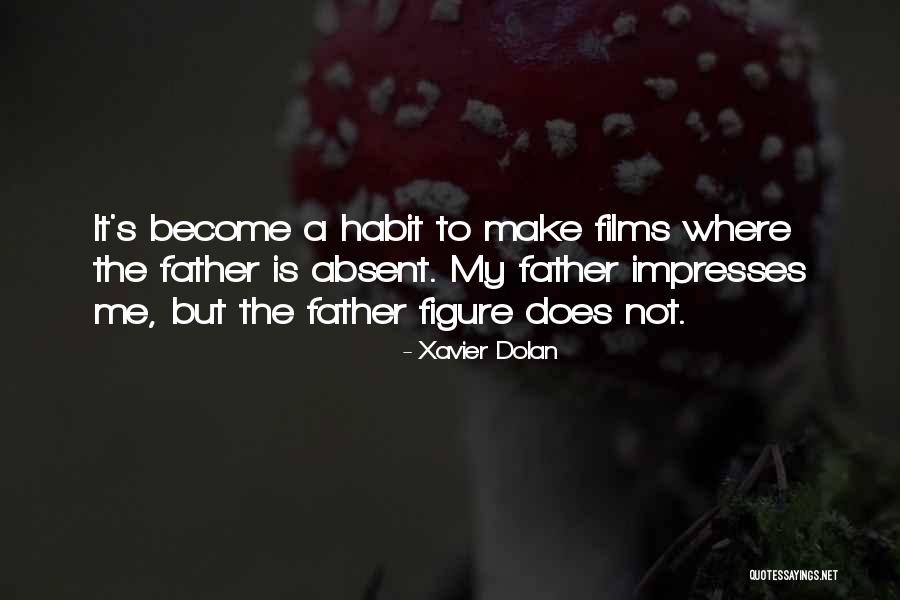 Impresses Quotes By Xavier Dolan