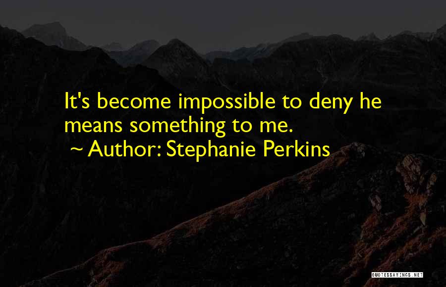 Impressible Crossword Quotes By Stephanie Perkins