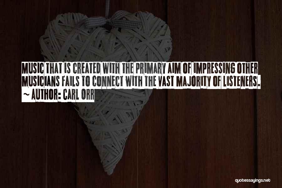 Impressing Others Quotes By Carl Orr