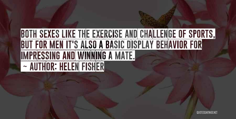 Impressing Others Quotes By Helen Fisher