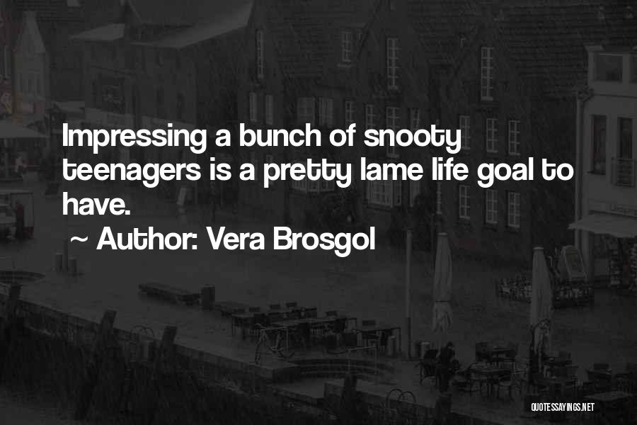 Impressing Others Quotes By Vera Brosgol