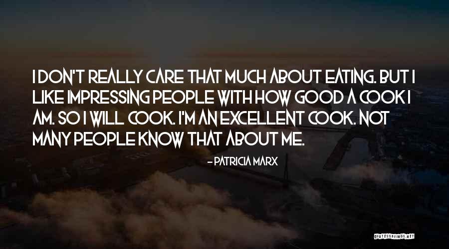 Impressing People Quotes By Patricia Marx Impressing People Quotes By Patricia Marx