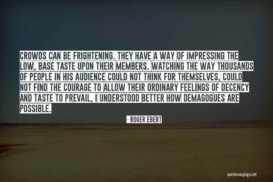 Impressing People Quotes By Roger Ebert Impressing People Quotes By Roger Ebert