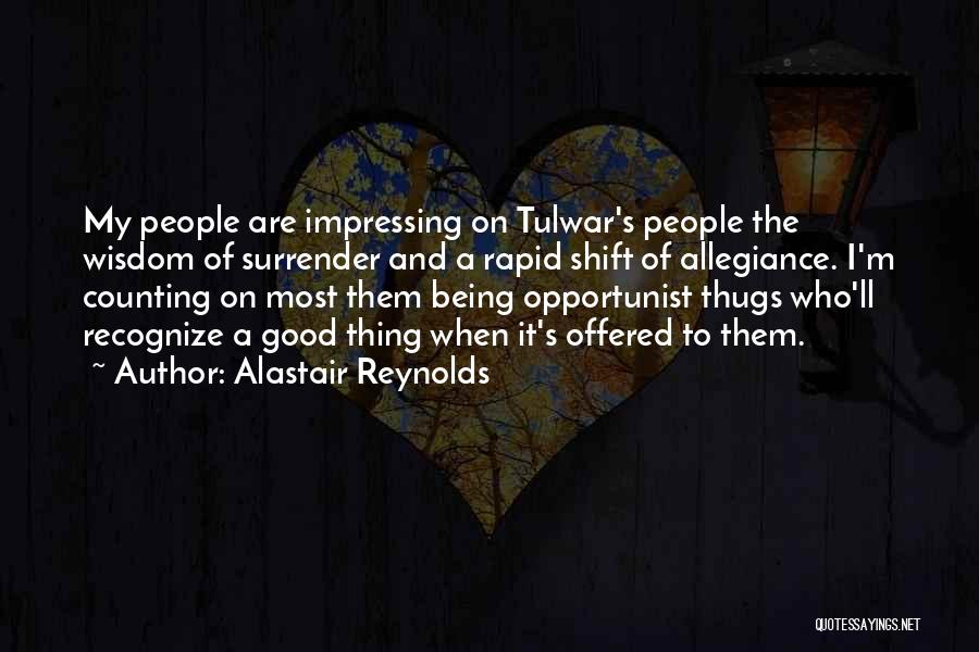 Impressing Quotes By Alastair Reynolds