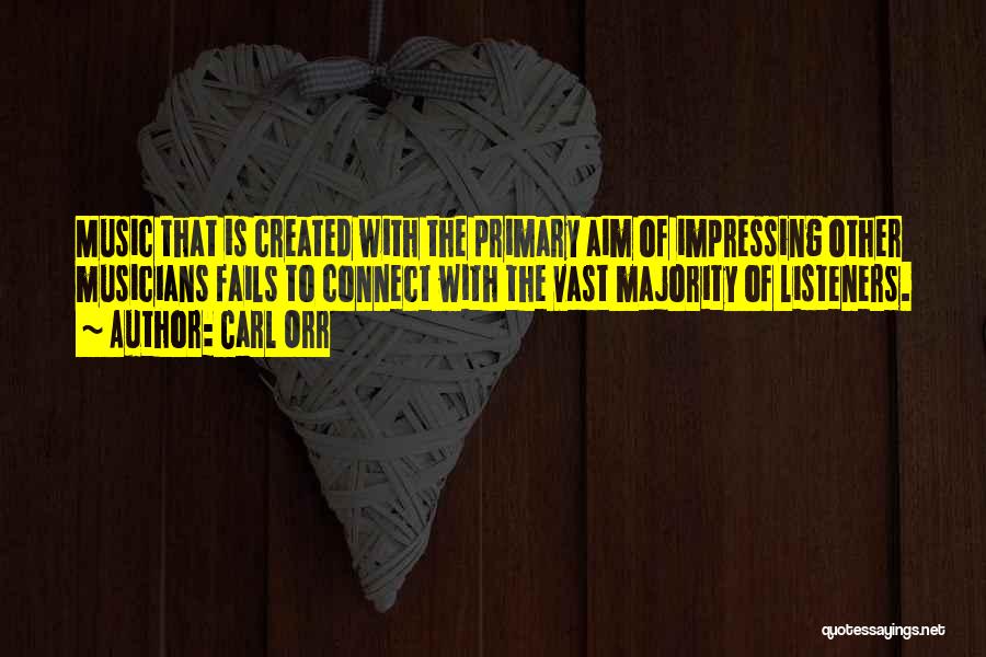Impressing Quotes By Carl Orr