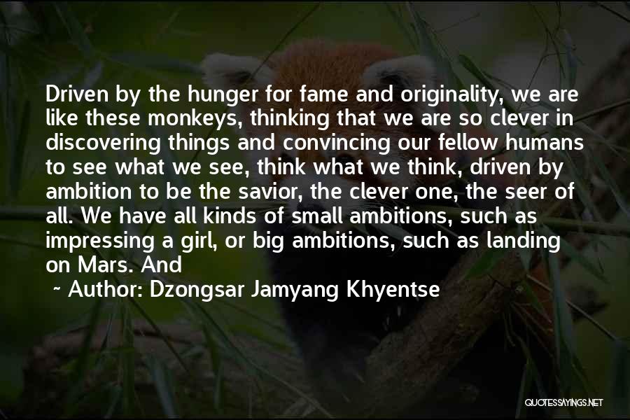 Impressing Quotes By Dzongsar Jamyang Khyentse