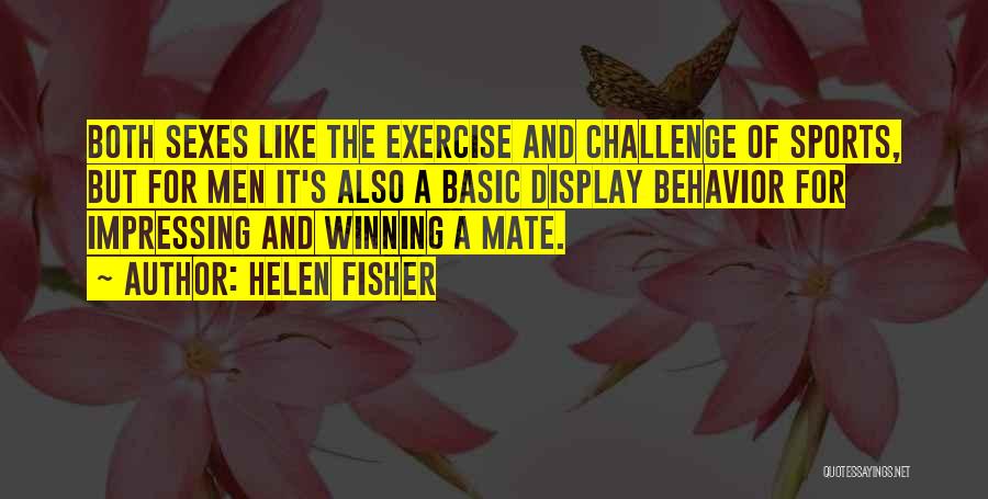 Impressing Quotes By Helen Fisher