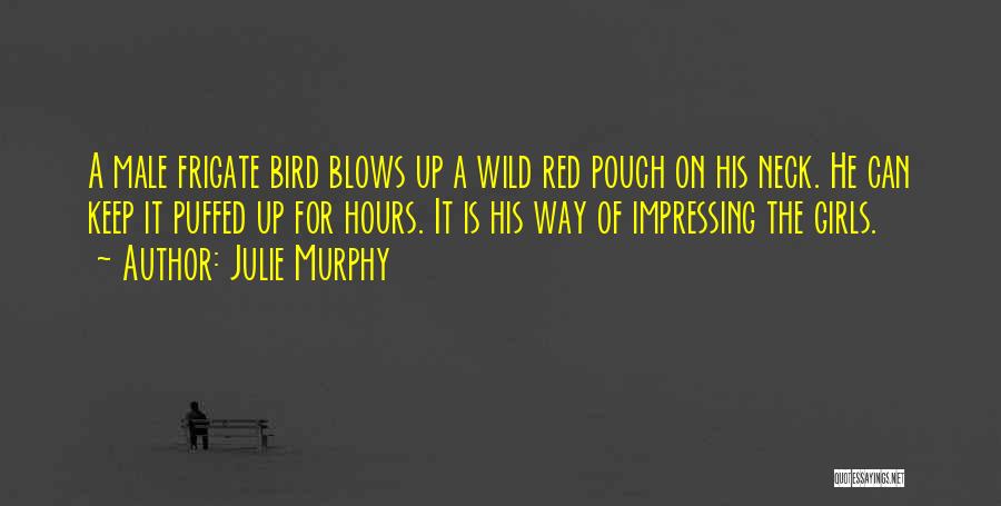 Impressing Quotes By Julie Murphy