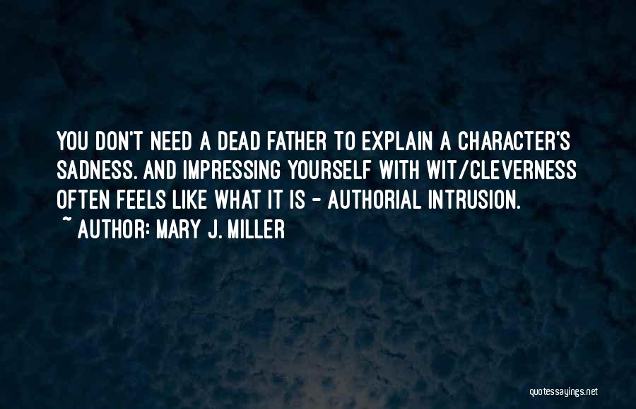 Impressing Quotes By Mary J. Miller