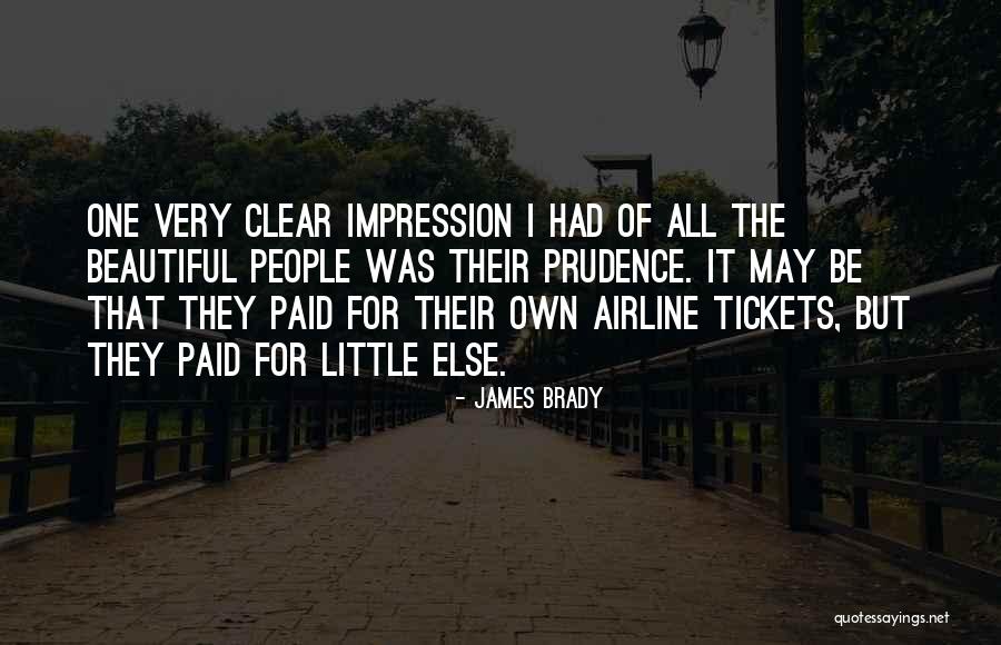 Impression One Quotes By James Brady Impression One Quotes By James Brady