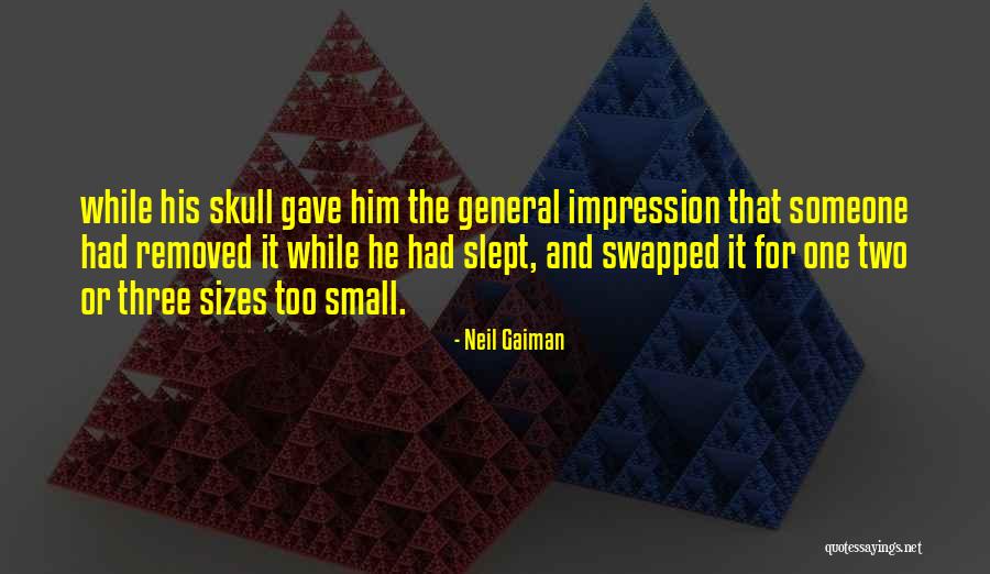 Impression One Quotes By Neil Gaiman Impression One Quotes By Neil Gaiman