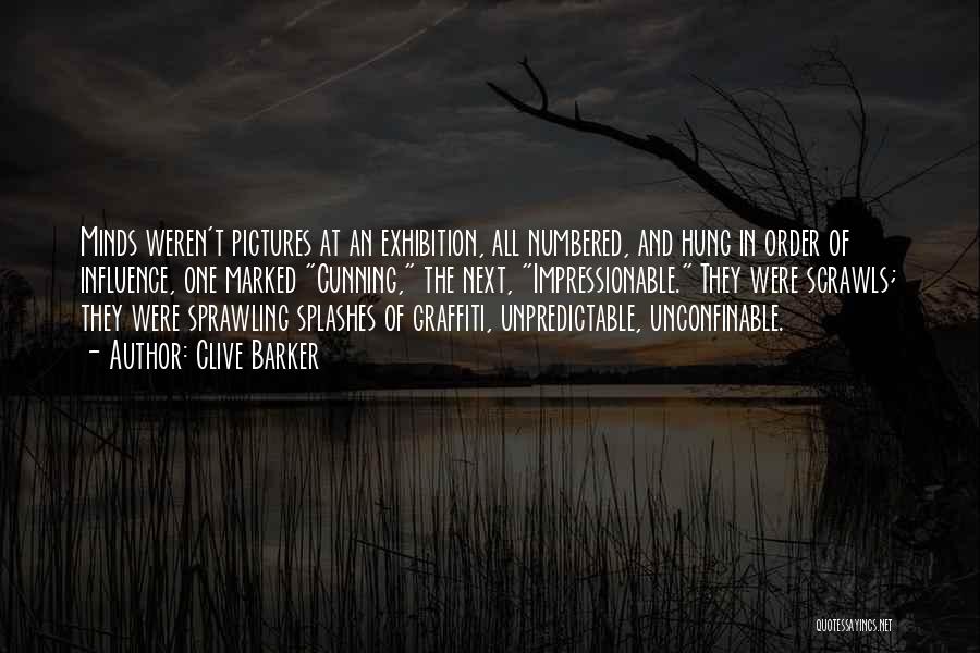 Impressionable Quotes By Clive Barker