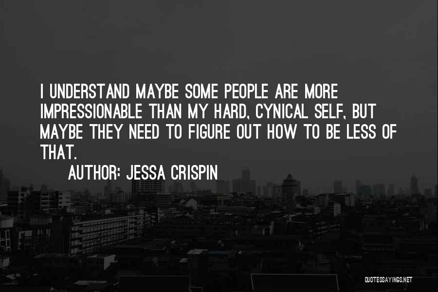 Impressionable Quotes By Jessa Crispin