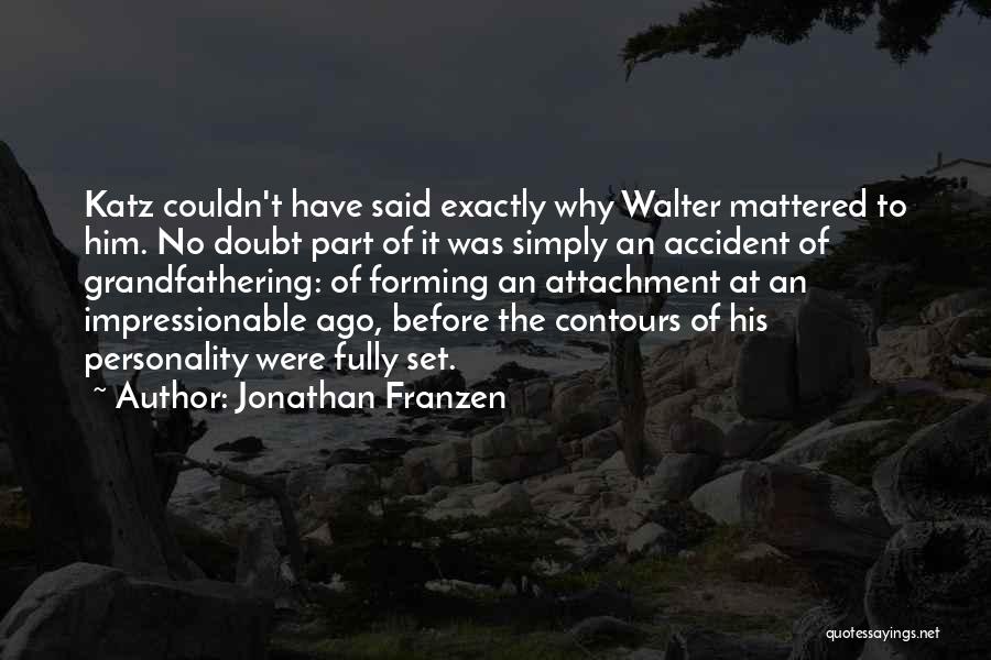 Impressionable Quotes By Jonathan Franzen