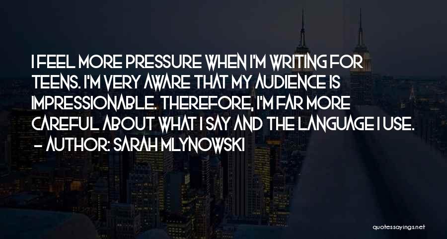 Impressionable Quotes By Sarah Mlynowski