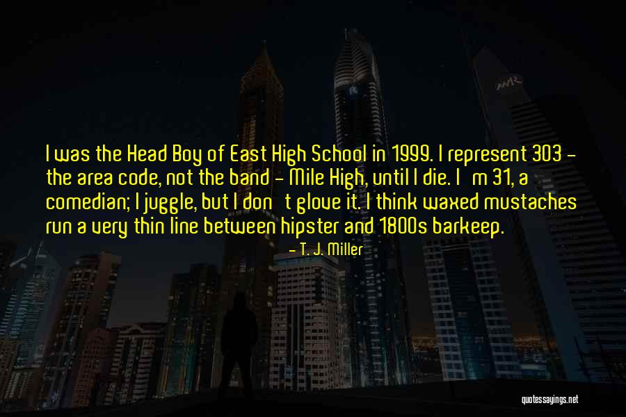 Impressionen Quotes By T. J. Miller Impressionen Quotes By T. J. Miller
