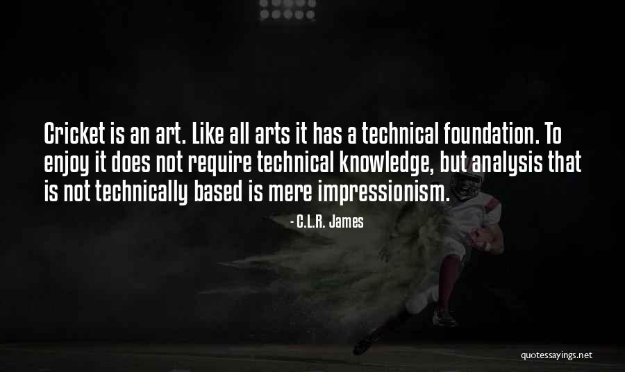 Impressionism Quotes By C.L.R. James Impressionism Quotes By C.L.R. James