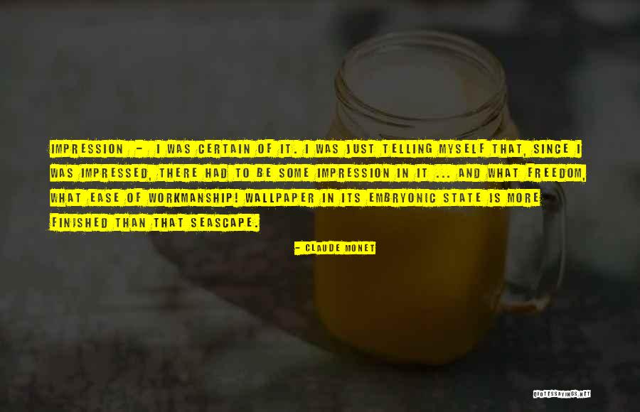 Impressionism Quotes By Claude Monet Impressionism Quotes By Claude Monet