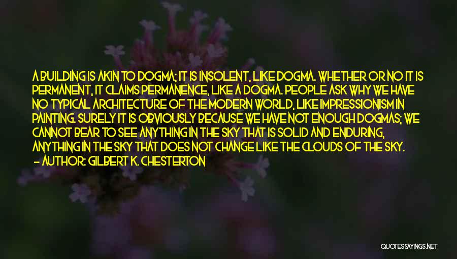 Impressionism Quotes By Gilbert K. Chesterton