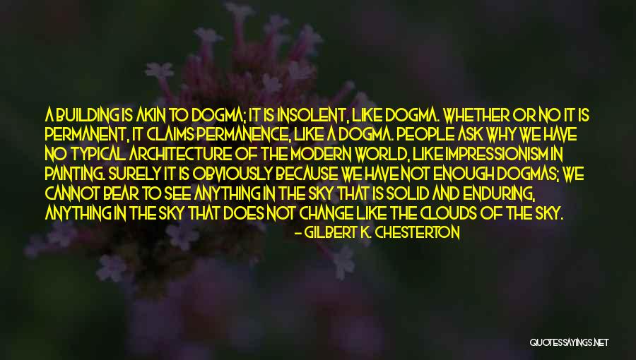 Impressionism Quotes By Gilbert K. Chesterton Impressionism Quotes By Gilbert K. Chesterton