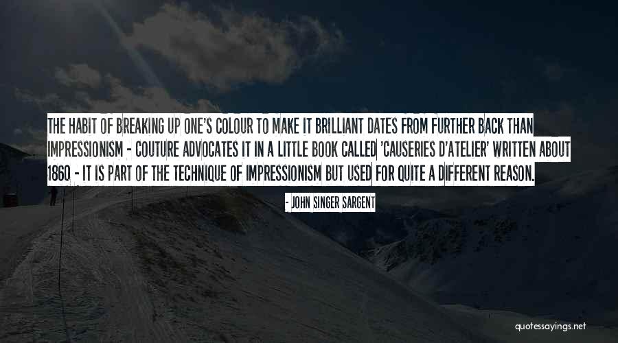 Impressionism Quotes By John Singer Sargent Impressionism Quotes By John Singer Sargent