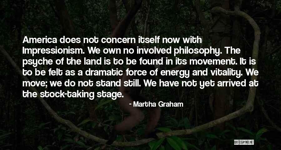 Impressionism Quotes By Martha Graham Impressionism Quotes By Martha Graham