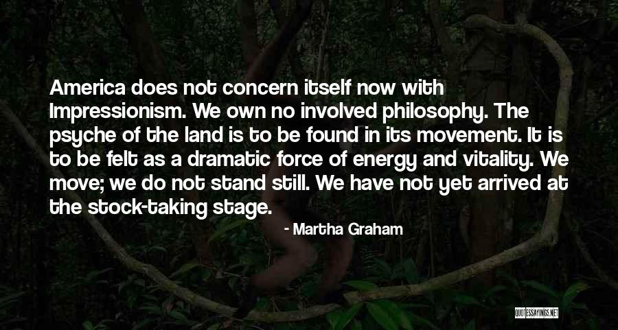 Impressionism Quotes By Martha Graham