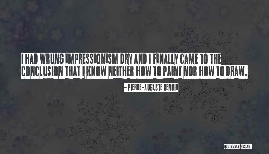 Impressionism Quotes By Pierre-Auguste Renoir