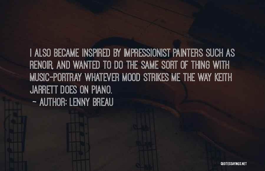 Impressionist Painters Quotes By Lenny Breau