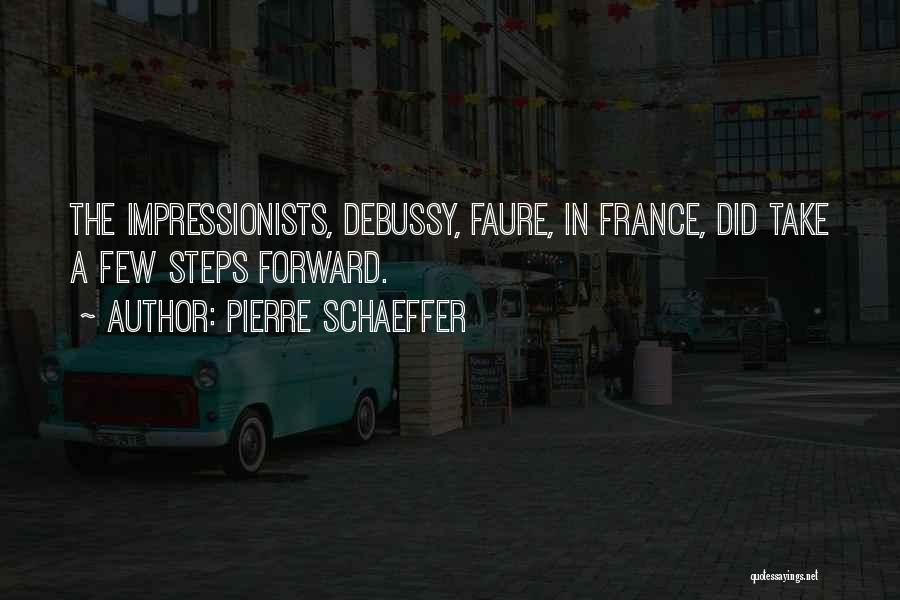 Impressionists Quotes By Pierre Schaeffer