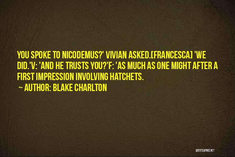 Impressions Quotes By Blake Charlton Impressions Quotes By Blake Charlton