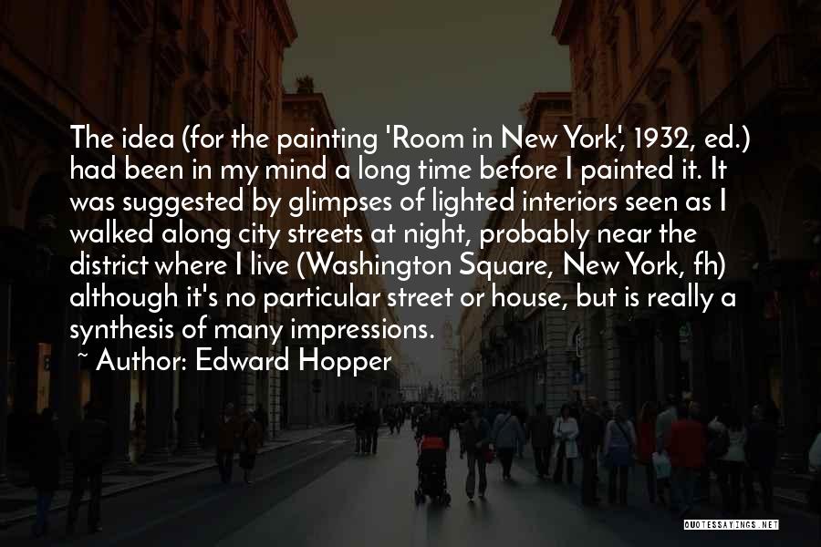 Impressions Quotes By Edward Hopper