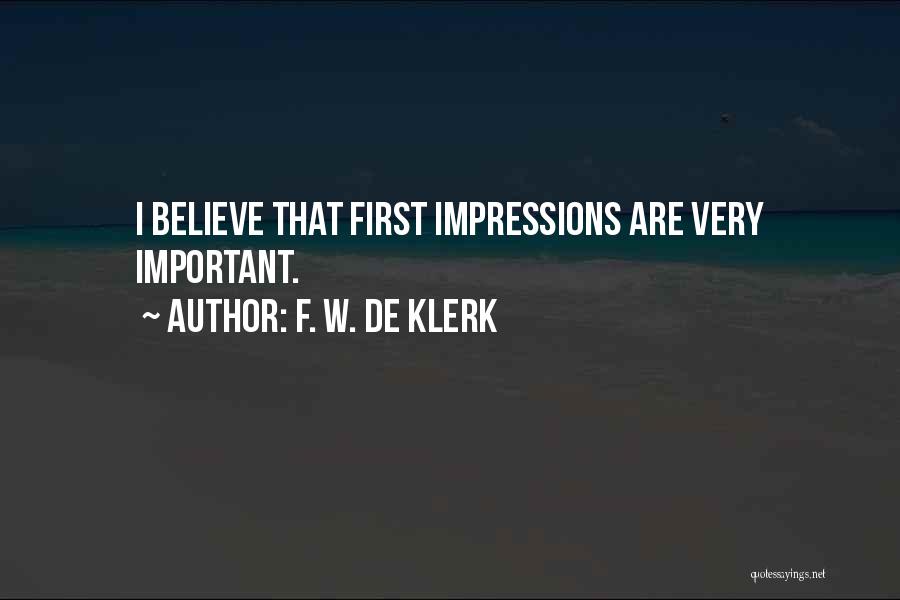 Impressions Quotes By F. W. De Klerk