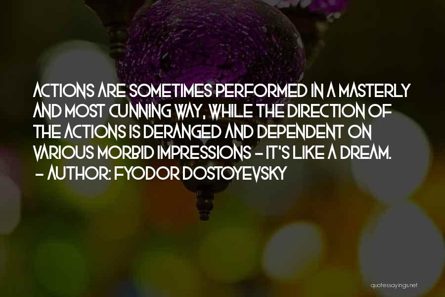 Impressions Quotes By Fyodor Dostoyevsky