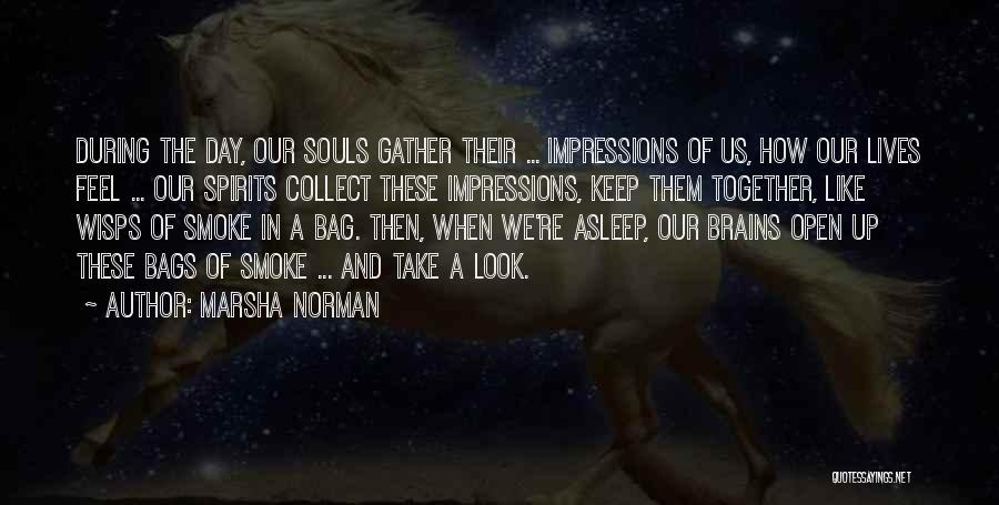 Impressions Quotes By Marsha Norman Impressions Quotes By Marsha Norman