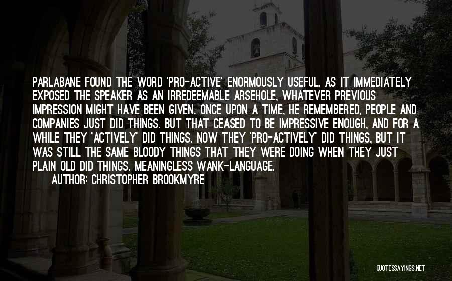 Impressive Things Quotes By Christopher Brookmyre