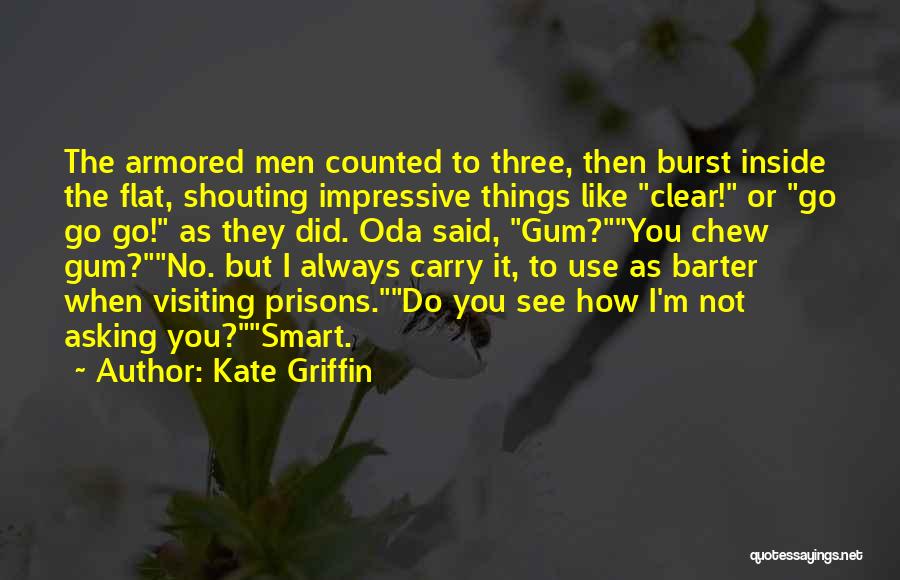 Impressive Things Quotes By Kate Griffin