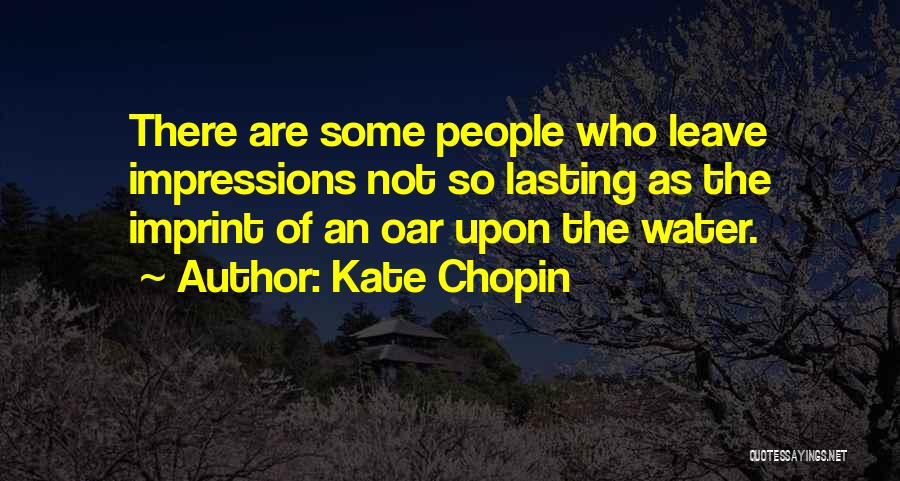 Imprint Quotes By Kate Chopin